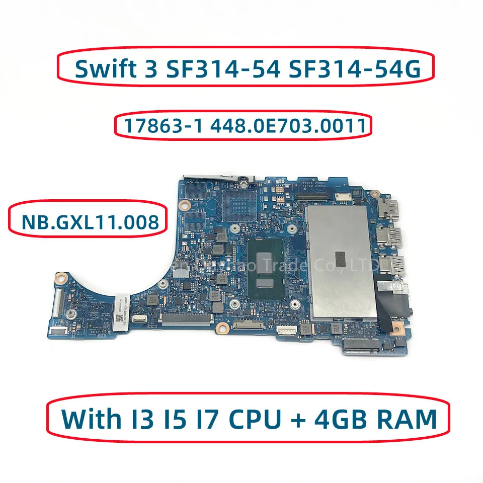 17863-1 448.0E703.Acer Swift 3 SF314 İçin 0011-54 SF314-DESTEKLİYORSA Laptop Anakart NB.GXL11.İ3 İ3 İ7 İŞLEMCİ 4 GB RAM DDR4 İle 008 