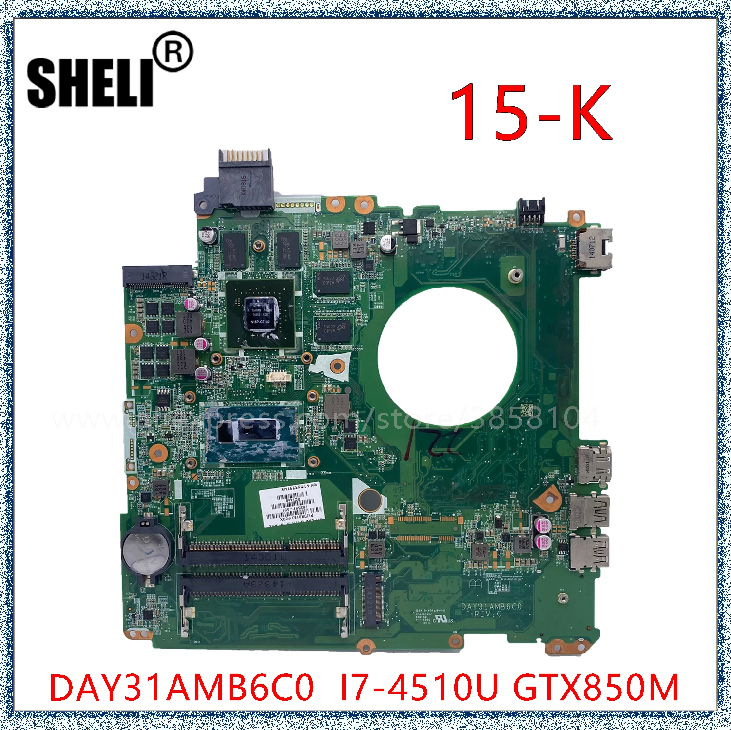 SHELI HP Envy 15-K 15T-K Laptop Anakart GTX850M 4GB GPU I7-4510U CPU DAY31AMB6C0 763587-501 763587-001 763587-601
